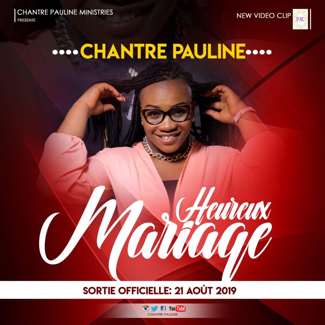 CLIP: CHANTRE PAULINE - HEUREUX MARIAGE