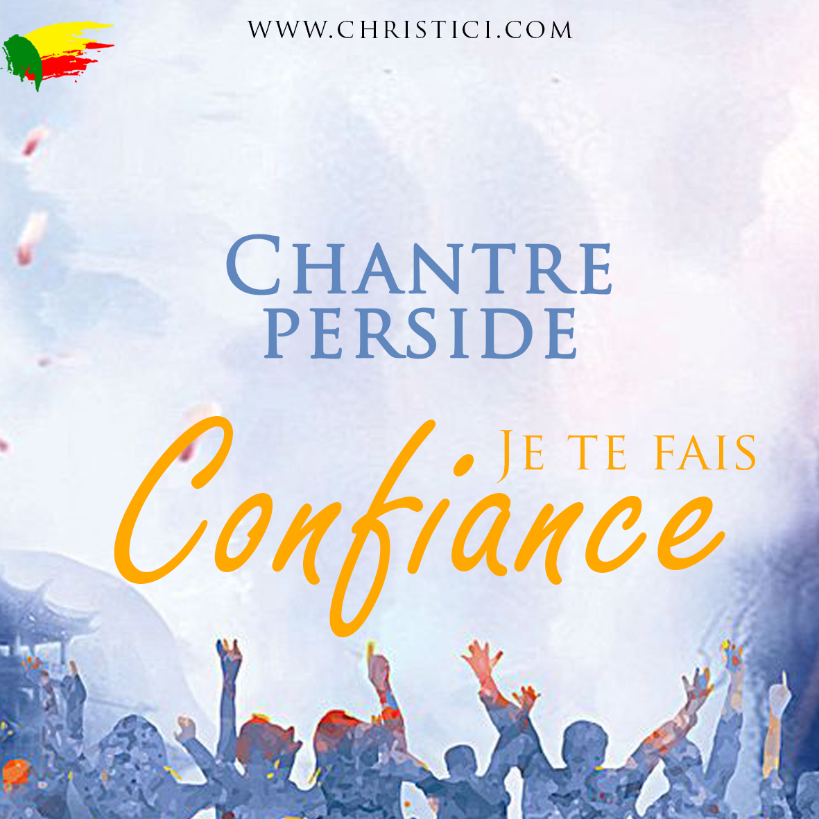 Chantre Perside - Je te fais confiance