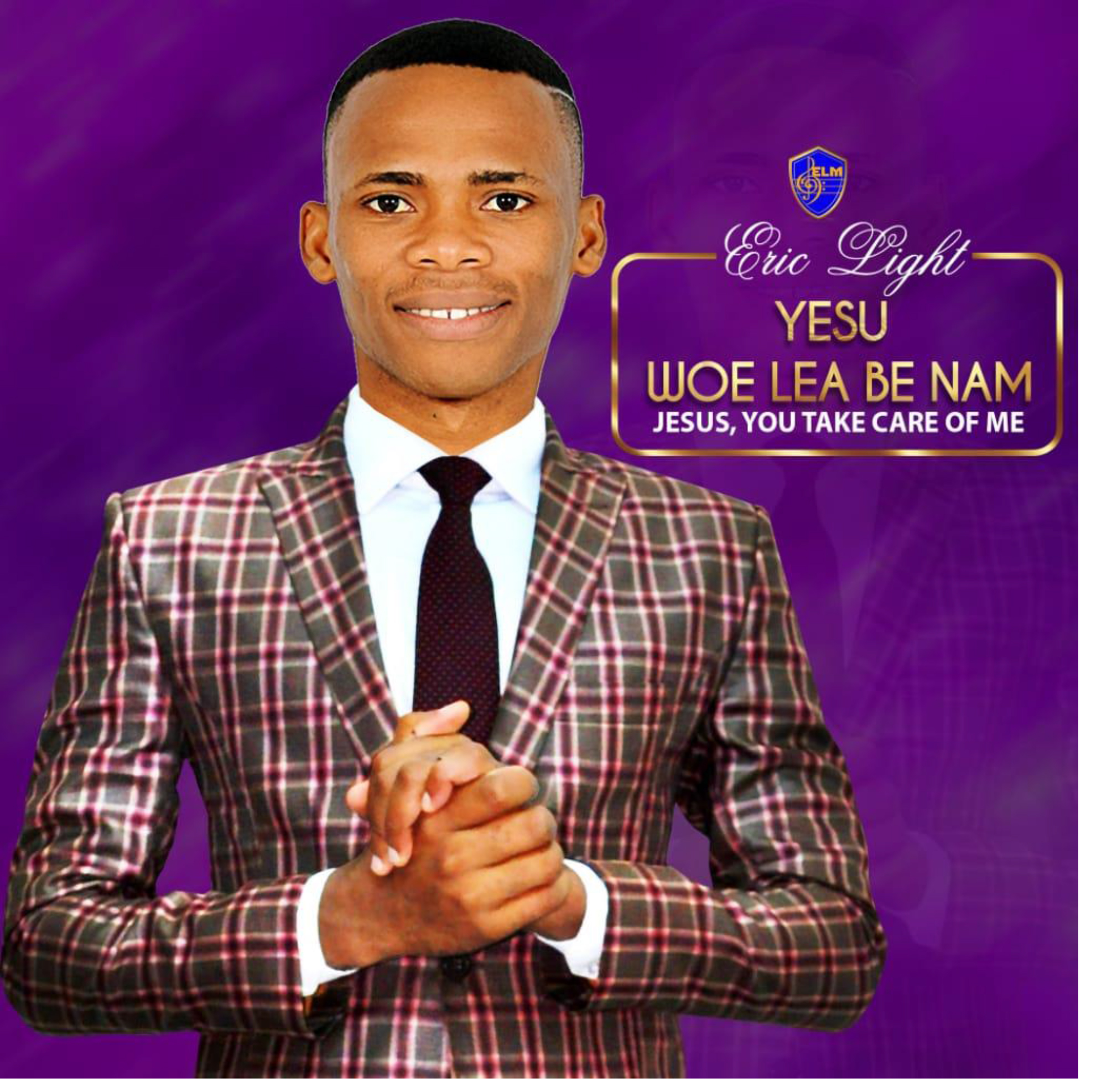 Eric Light - Yesu Woe Lea Be Nam