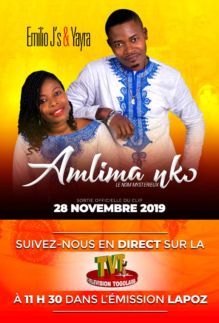 TOGO: EMILIO J's ET YAYRA LANCENT LE CLIP DE AMLIMA NKO