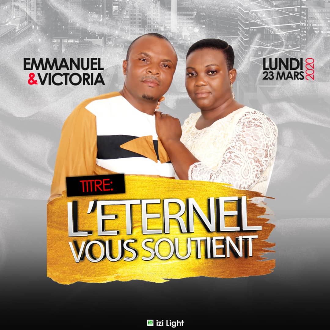 Emmanuel&Victoria - L'Eternel vous soutient