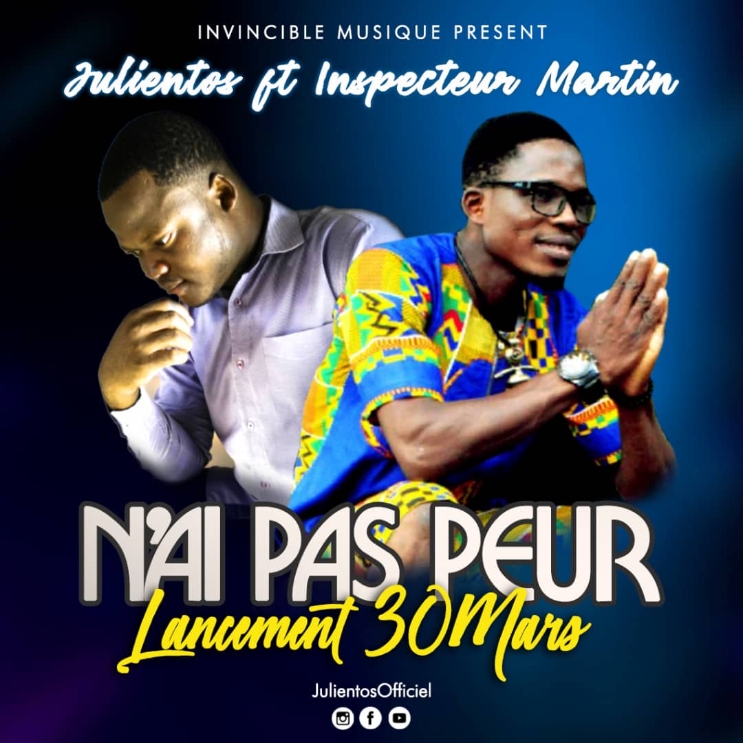 Julientos feat Inspecteur Martin - N'ai pas peur