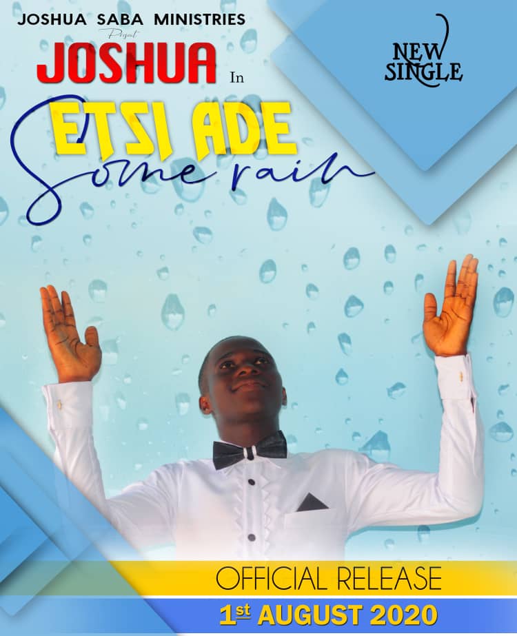 Joshua - Etsi Ade (Some Rain)