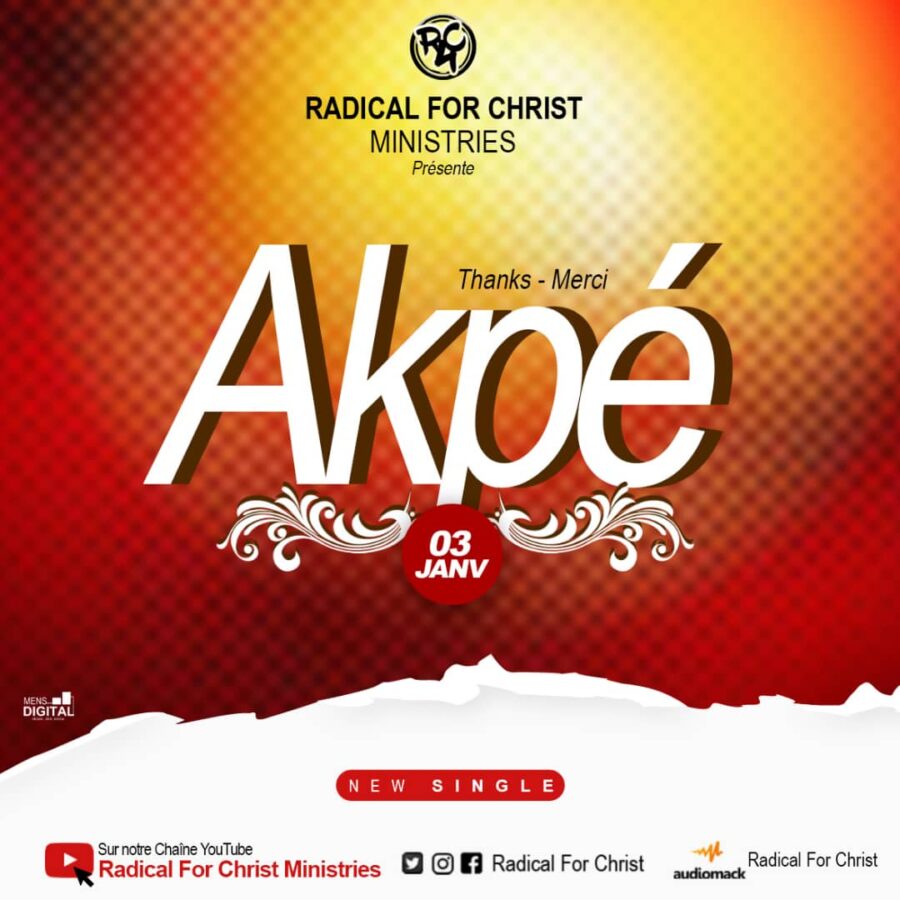 Radical For Christ - Akpé