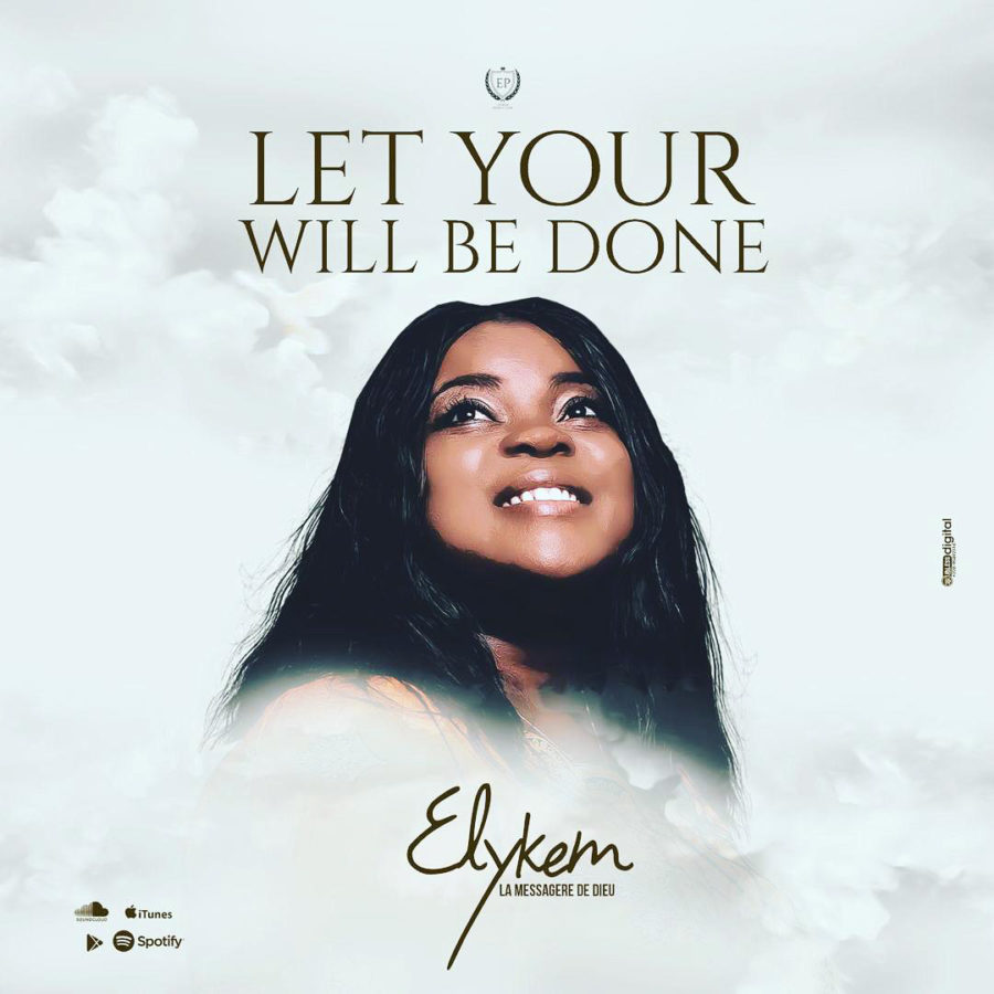 ELYKEM - LET YOUR WILL BE DONE